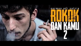 Download lagu ROKOK DAN KAMU 2 | Puisi Norman Adi Satria mp3