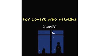 JANNABI (잔나비) - For Lovers Who Hesitate (주저하는 연인들을 위해) [Sub Indo]