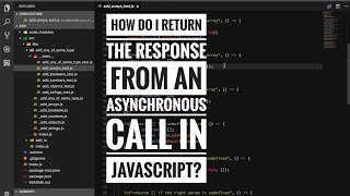 How do I return the response from an asynchronous call in Javascript?