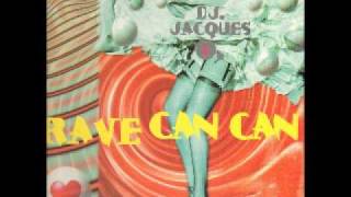 DJ Jacques O - Rave Can Can (Exto Rave Mix)