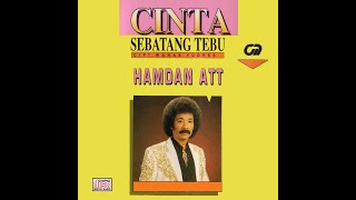 Download lagu HAMDAN ATT [ CINTA SEBATANG TEBU ] Cipt. Wahab Yudhes #VideoLirik mp3