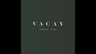VACAY - Howlin' Wind (Official Audio)
