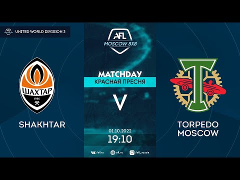 AFL22. United World. Division 3. Day 14. Shakhtar - Torpedo Moscow