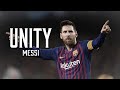 Lionel Messi - Unity - Skills and Goals - 2019HD