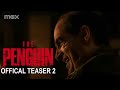 The Penguin Official Teaser 2 2024