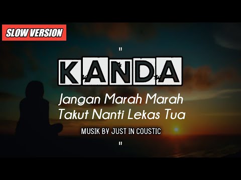 KANDA Jangan Marah Marah Nanti Lekas Tua | Original Lagu Tarian Penghambat Rezeki