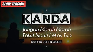 Download lagu KANDA Jangan Marah Marah Nanti Lekas Tua Original ... mp3