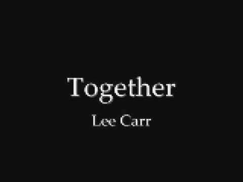 Together - Lee Carr