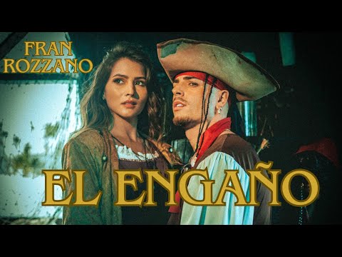 Fran Rozzano - El Engaño [Official Video]