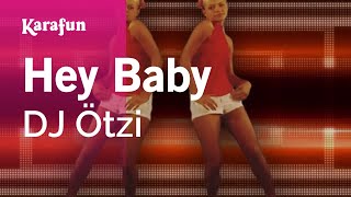 Karaoke Hey Baby - DJ Ötzi *