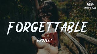 Project/46 - Forgettable [lyric]