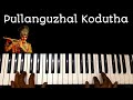 Pullanguzhal Kodutha Song Piano Piano Tutorial
