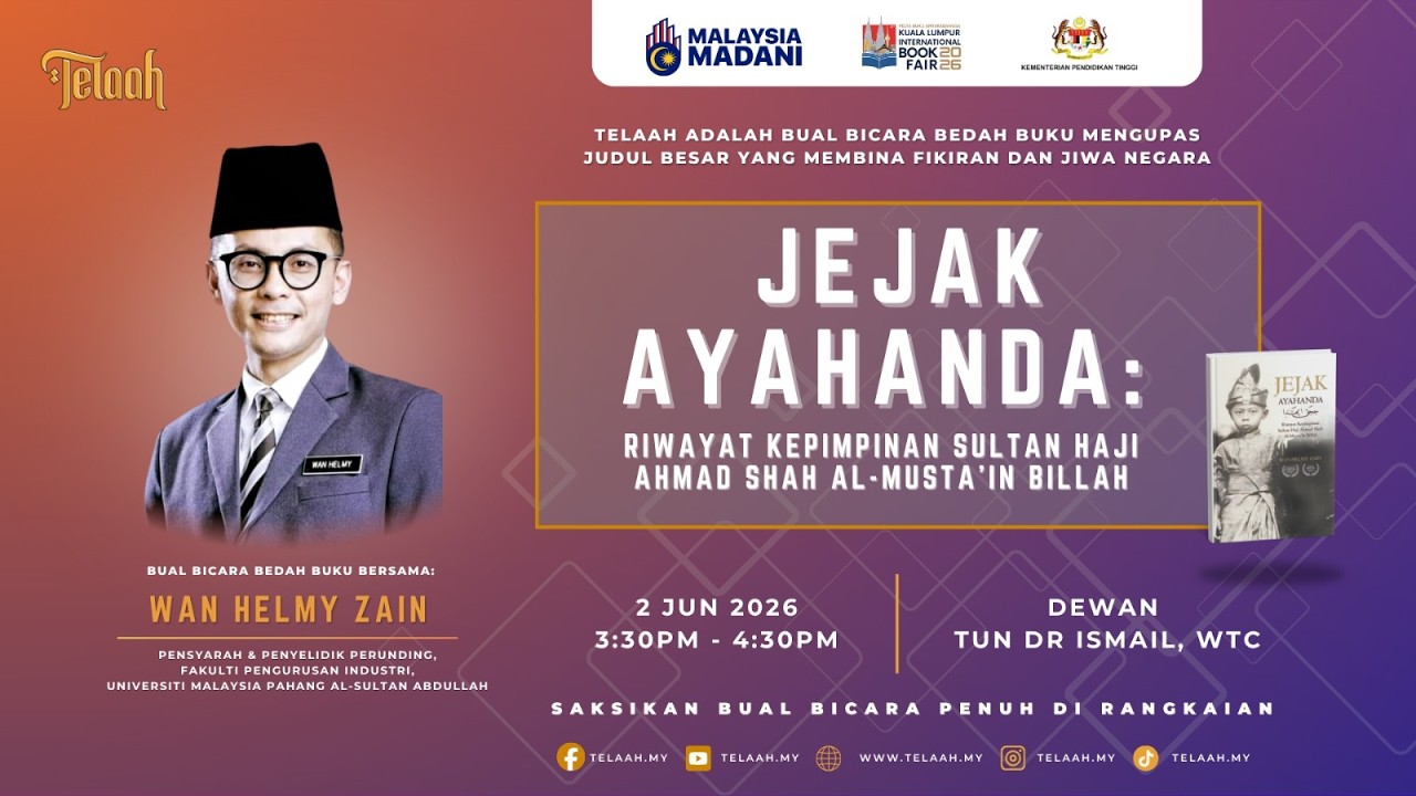 JEJAK AYAHANDA: RIWAYAT KEPIMPINAN SULTAN HAJI AHMAD SHAH AL-MUSTA'IN BILLAH