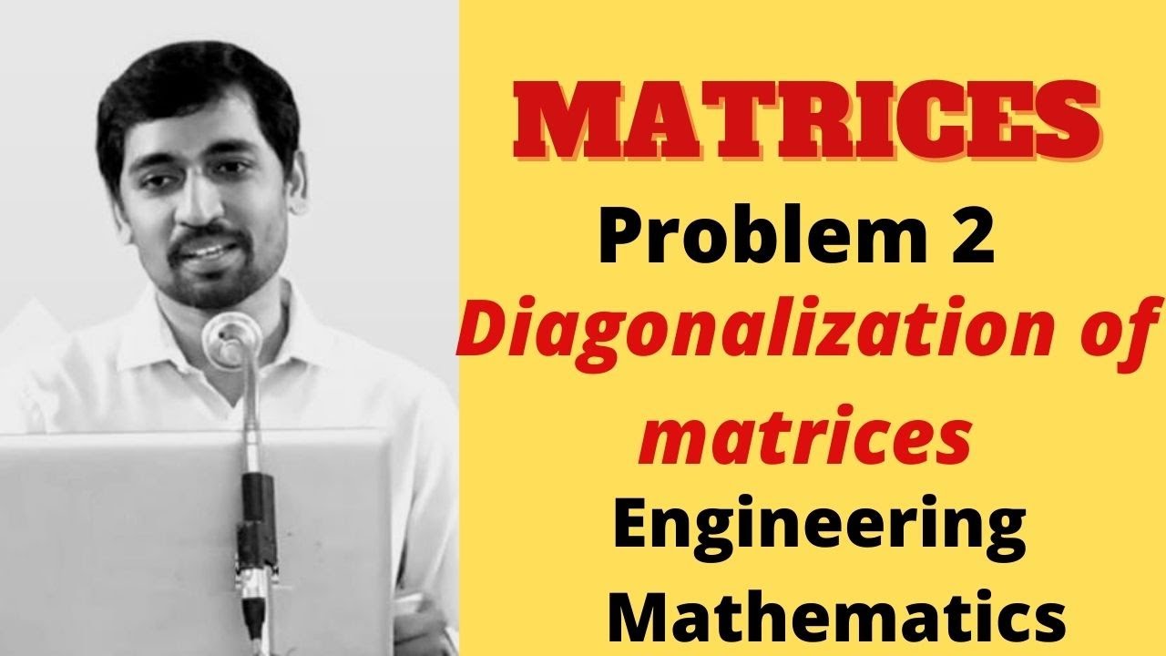 Diagonalization by similarity transformation Problem 2 Engineering  Mathematics Matrices