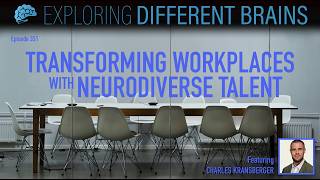 Download lagu Transforming Workplaces with Neurodiverse Talent, with Charles Kransberger | EDB 351 mp3
