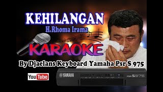 Download lagu Karaoke Dangdut FulL Lirik Tanpa Vocal KEHILANGAN Rhoma Irama 100 % HD Video/Audio mp3 Download lagu Karaoke Dangdut FulL Lirik Tanpa Vocal KEHILANGAN Rhoma Irama 100 % HD Video/Audio mp3