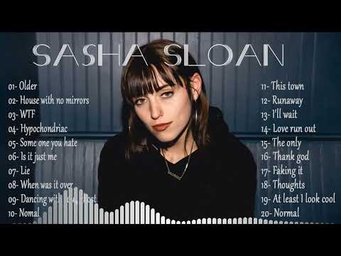 Sasha Sloan Greatest Hits Full Album 2022 - | The Best Songs Of Sasha Sloan | Sasha Sloan 2022