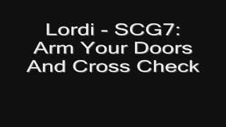 Lordi - SCG7: Arm Your Doors And Cross Check HD