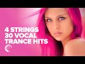 4 STRINGS 30 VOCAL TRANCE HITS FULL ALBUM