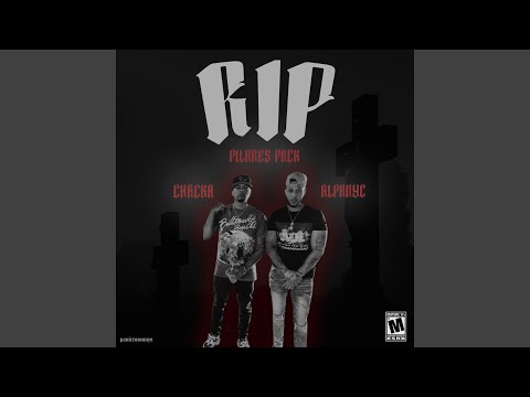 Pilares Packz "RIP Chacka" (feat. Diego Cash)