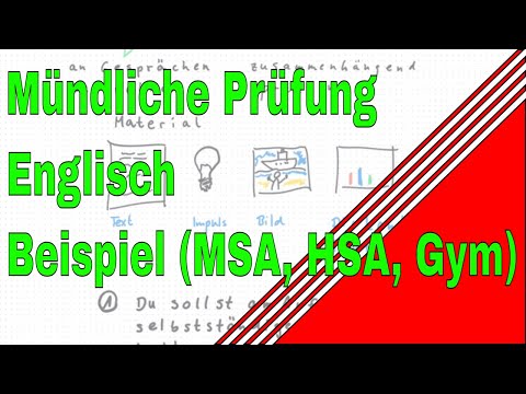 Mündliche Prüfungen in Englisch (Beispiel für HSA, MSA, Gym, ZP 10)