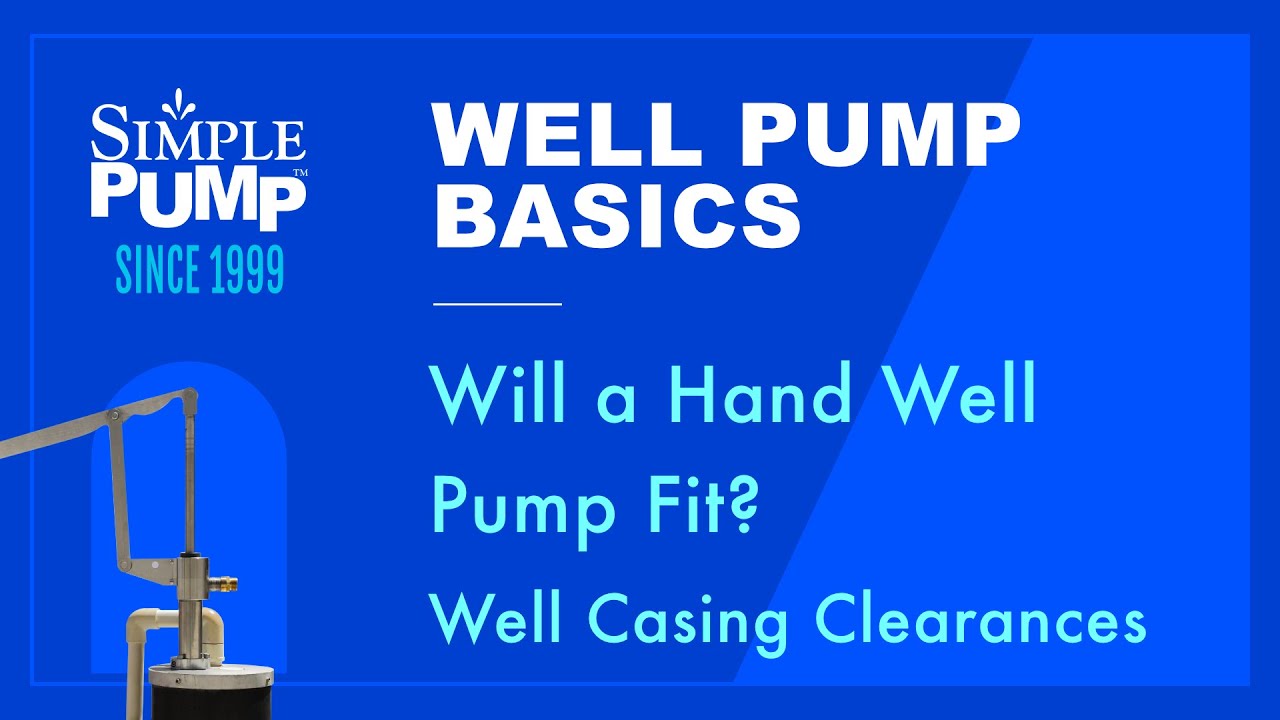 Simple Pump Well Pump Basics - Well Casing Clearances