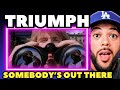 STAND UP SHOUT Triumph Someboyd S Out There REACTION FIRST TIME HEARING