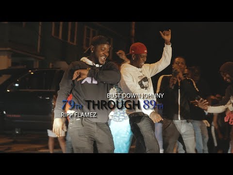 Bust Down Johnny - 79th Through 89th - ft Ripp Flamez - Shot by 103Films