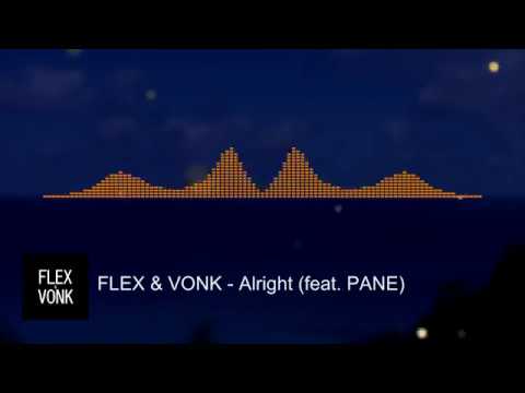 FLEX & VONK - Alright (feat. PANE)