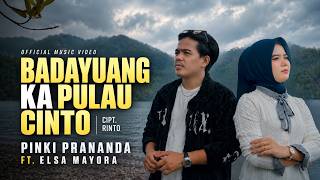 Download lagu Pinki Prananda Ft. Elsa Mayora – Badayuang Ka Pulau Cinto mp3