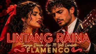 Download lagu LINTANG RAINA - Sonjaya Dwiva ft. Yati Larasati | Cover Ai | Flamenco style mp3