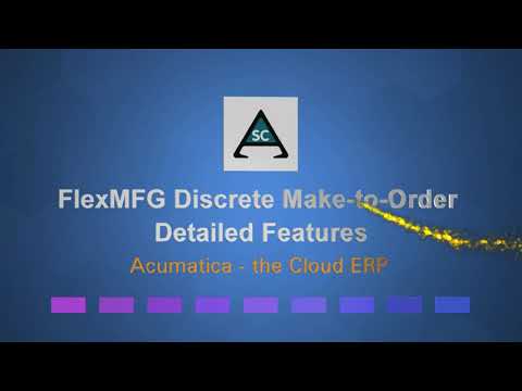 FlexMFG Discrete MTO Detailed Features