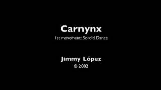 Carnynx, for orchestra - 1st movt :: Jimmy Lopez