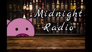 [第6回] Midnight Radio ~雑談,寝落ちにどうぞ~