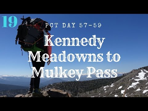 PCT EP19 Day 57 - 59 Kennedy Meadows to Mulkey Pass