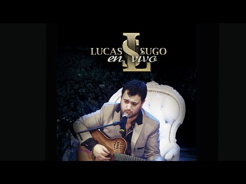 Lucas Sugo En Vivo (DVD Completo)