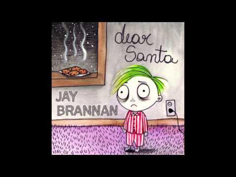 Jay Brannan - Dear Santa