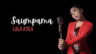 Download lagu Saumpama - Lala Atila mp3