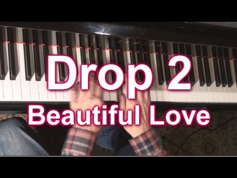 Drop Two harmony ◐ Beautiful Love ◑ Jazz Piano College 320
