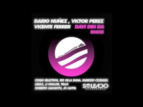Dario Nunez, Victor Perez & Vicente Ferrer - Davi Din Da (Tello Remix)