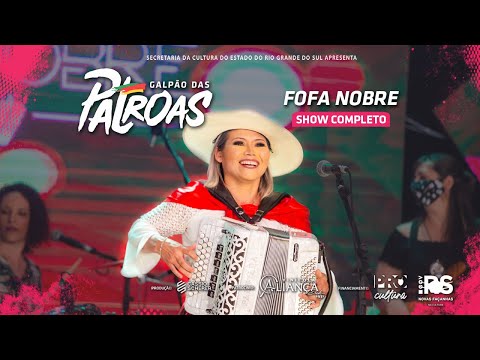 Fofa Nobre  | Festival Galpão das Patroas (show completo)