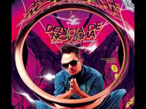 Lançamento 2016 Fagner Pinheiro Delicia de Novinha  (FPMUSIC)