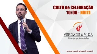 10 Ago 2014 - Culto da Noite - "As faces paternas de Deus!" - Julio Cozini