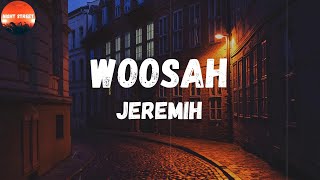 Jeremih - Woosah (Lyrics) | Lights low, get lit