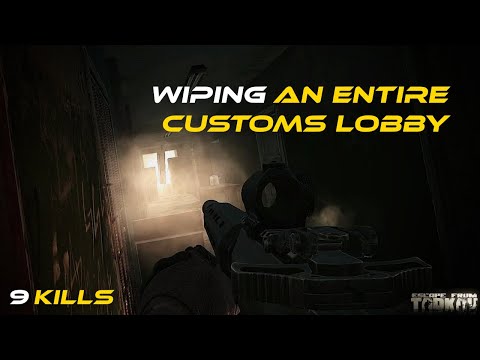 I WIPED AN ENTIRE CUSTOMS LOBBY - Escape From Tarkov Raid Highlights