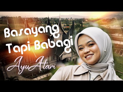 Ayu Atari - Basayang Tapi Babagi (Official Music Video) - Remix Minang Terbaru
