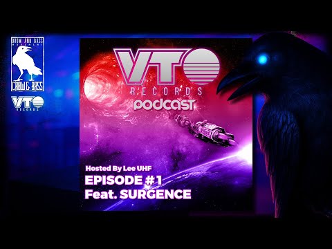 VTO Records Podcast 1 - Featuring Surgence (Hosted by Lee UHF)
