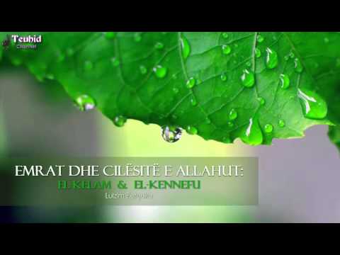 Emrat dhe Cilësitë e Allahut: El-Kelam dhe El-Kennefu - Lulzim Perçuku