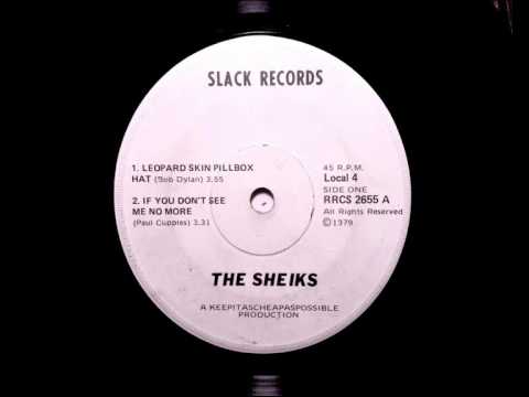 THE SHEIKS EP SIDE 1: LEOPARD SKIN PILLBOX HAT / IF YOU DON'T SEE ME NO MORE