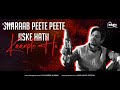 Sharab Peete Peete Jiske Haath Kapte Ho B Praak Curcuit Mix Arsh Music Dj Sameer Mumbai